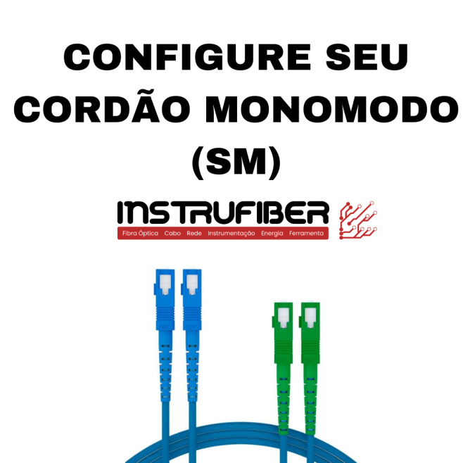 CORDÃO ÓPTICO MONOMODO (SM) CONFIGURÁVEL - INSTRUFIBER