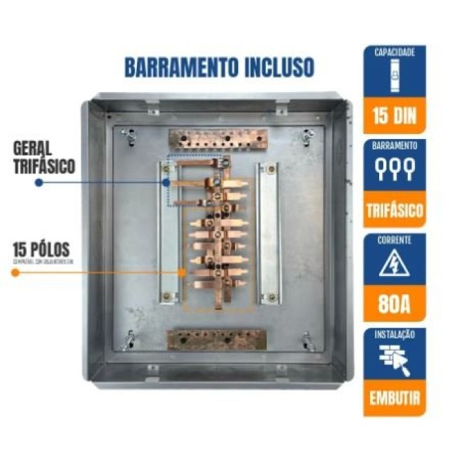 Quadro de Distribuição 15 Din + Geral c/ Barramento Trifásico 80A - Embutir - INSTRUFIBER